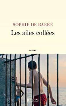les ailes collées (ebook)-sophie de baere-9782709669610