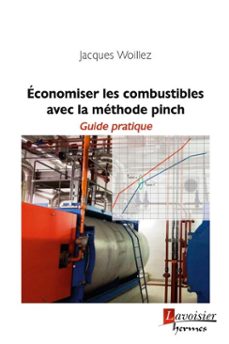economiser les combustibles avec la methode pinch (ebook)-jacques woillez-9782746299535