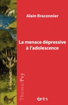 la menace depressive a l'adolescence (ebook)-alain braconnier-9782749264035