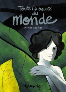 toute la beaute du monde-thomas azuelos-9782754830935