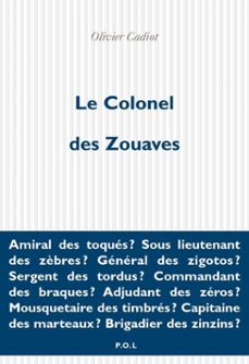 le colonel des zouaves-olivier cadiot-9782818018835