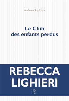 le club des enfants perdus-rebecca lighieri-9782818061435