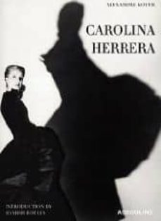 carolina herrera: portrait of a fashion icon-alexandra kotur-9782843236235