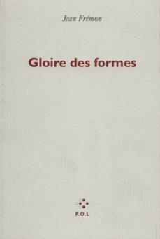 gloire des formes (ebook)-jean fremon-9782846826235
