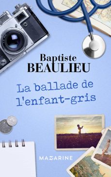 la ballade de l'enfant-gris (ebook)-baptiste beaulieu-9782863745335