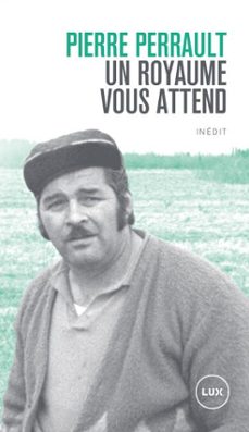 un royaume vous attend (ebook)-pierre perrault-9782898332135