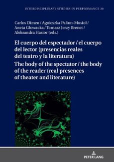 el cuerpo del espectador / el cuerpo del lector (presencias reales del teatro y la literatura) (ebook)-9783631874035