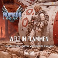 nomads legacy 02: welt in flammen (audiolibro)-9783689846435