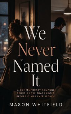 we never named it (ebook)-mason whitfield-9783693305935