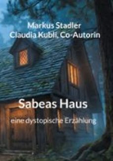 sabeas haus-markus stadler-claudia kubli-9783695721535