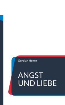 angst und liebe (ebook)-gordian hense-9783695753635