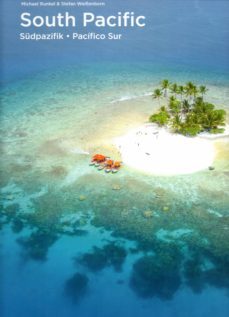 south pacific / sudpazifik / pacifico sur-michael runkel-stefan weibenborn-9783741922435