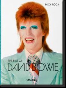 mick rock. the rise of david bowie. 1972&@x02013;1973-barney hoskyns-9783836594035