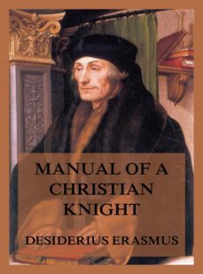 manual of a christian knight (ebook)-desiderius erasmus-9783849653835