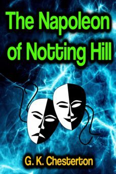 the napoleon of notting hill (ebook)-g.k. chesterton-9783986476335