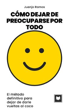como dejar de preocuparse por todo (ebook)-juanjo ramos-9783987620935