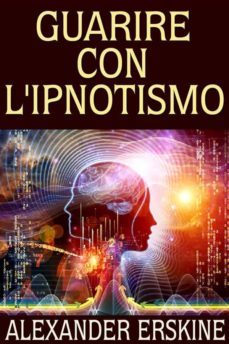guarire con l'ipnotismo (ebook)-9786050385335
