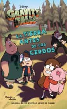 gravity falls. la tierra antes de los cerdos-9786070745935