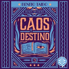 mundo sin dioses 3. caos y destino (audiolibro)-benito taibo-9786070772535