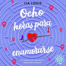 ocho horas para enamorarse (audiolibro)-lia louis-9786070797835