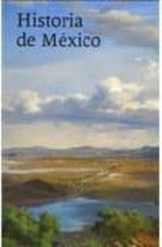 historia de mexico-gisela von wobeser-9786071601735