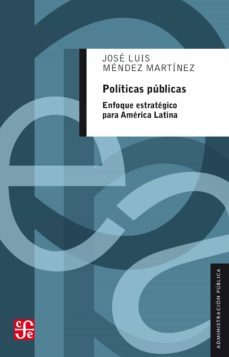 politicas publicas (ebook)-jose luis mendez martinez-9786071668035