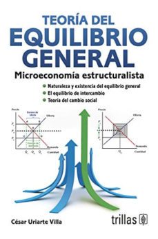 teoria del equilibrio general-cesar uriarte villa-9786071715135