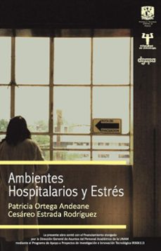ambientes hospitalarios y estres (ebook)-patricia ortega andeane-9786073069335