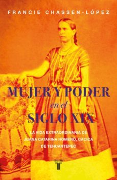 mujer y poder en el siglo xix (ebook)-francie chassen lopez-9786073182935