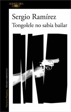 tongolele no sabia bailar (inspector dolores morales 3) (ebook)-sergio ramirez-9786073806435