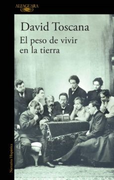 el peso de vivir en la tierra (ebook)-david toscana-9786073822435