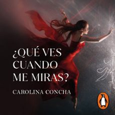 ¿que ves cuando me miras? (audiolibro)-carolina concha-9786073863735