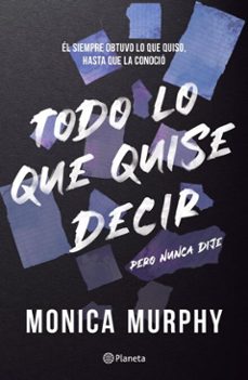 lancaster 1. todo lo que quise decir, pero nunca dije (ebook)-monica murphy-9786073903035