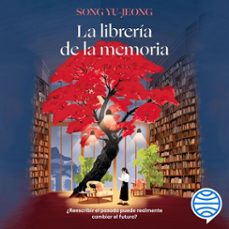 la librería de la memoria (audiolibro)-song yu jeong-9786073949835