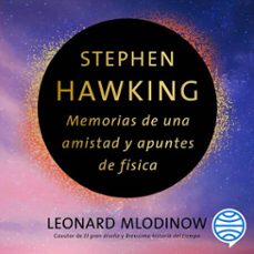 stephen hawking: memorias de una amistad y apuntes de fisica (audiolibro)-leonard mlodinow-9786075690735