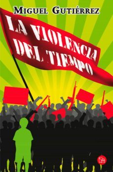 la violencia del tiempo (ebook)-miguel gutierrez-9786124128035