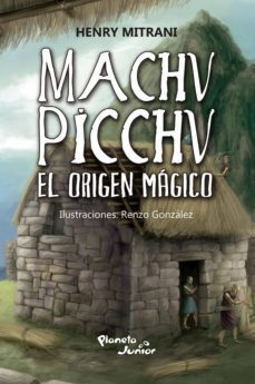 machu picchu (ebook)-hennry mitrani-9786124164835