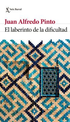 el laberinto de la dificultad (ebook)-juan alfredo pinto-9786287582835