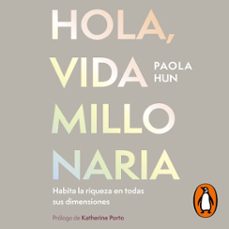 hola, vida millonaria (audiolibro)-paola hun-9786287832435