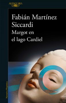 margot en el lago cardiel (ebook)-fabián martínez siccardi-9786313010035