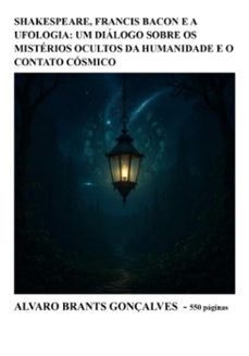 shakespeare, francis bacon e a ufologia (ebook)-alvaro brants gonçalves-9786501763835