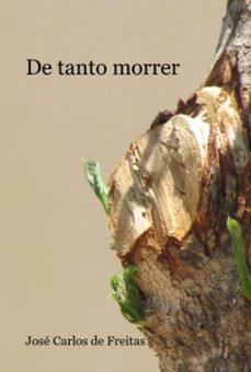 de tanto morrer (ebook)-josé carlos de freitas-9786501791135