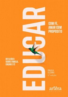 educar com fe, amar com proposito (ebook)-paula eliane-9786525098135