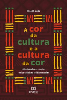 a cor da cultura e a cultura da cor (ebook)-helena maul-9786525273235