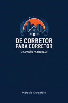de corretor para corretor (ebook)-marcelo gorgoretti-9786526650035