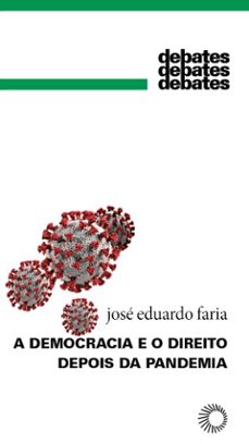 a democracia e o direito depois da pandemia (ebook)-jose eduardo faria-persio arida-9786555052435