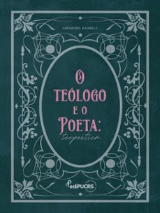 o teologo e o poeta (ebook)-joanicio fernando bauwelz-9786556235035