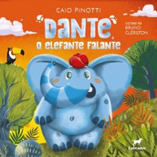 dante, o elefante falante (ebook)-caio pinotti-9786556258935