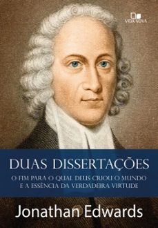 duas dissertaçes (ebook)-jonathan edwards-9786559673735