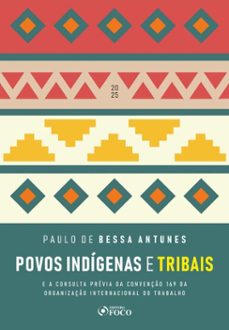 povos indigenas e tribais - 1ª ed - 2025 (ebook)-paulo de bessa antunes-9786561202435